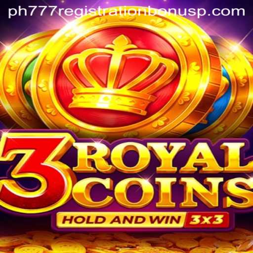 Exploring the Exciting World of 3RoyalCoins and the PH777 Registration Bonus