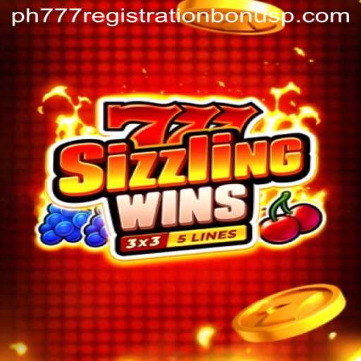 Master the Excitement of 777 Sizzling Wins and Discover PH777 Registration Bonus