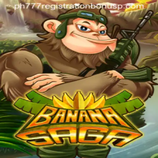 Explore the Exciting World of BananaSaga and Discover the ph777 Registration Bonus
