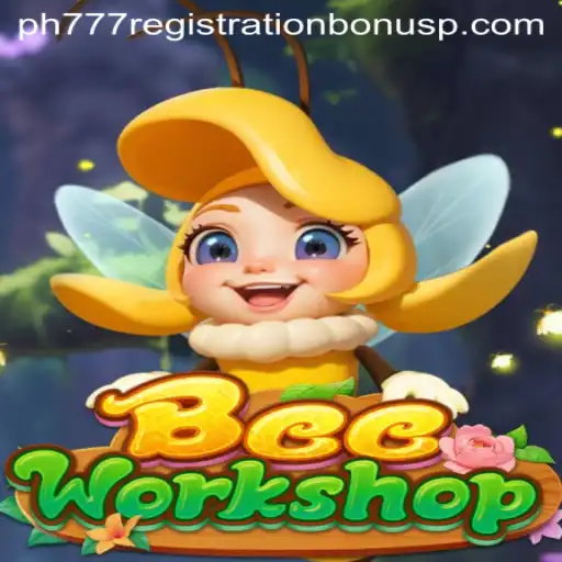 Discover BeeWorkshop: A Buzzing Adventure with PH777 Registration Bonus