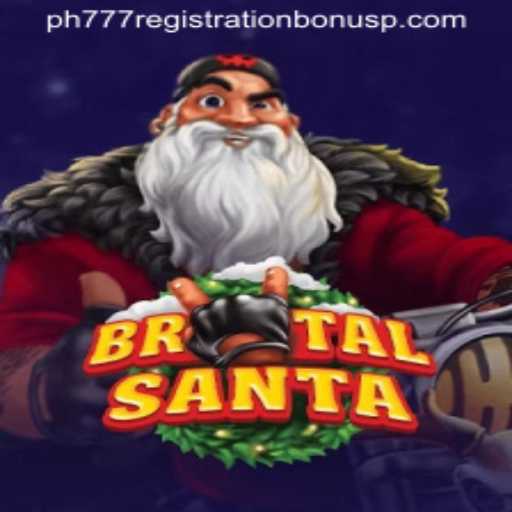 Exploring BrutalSanta: The New Gaming Phenomenon Coupled with PH777 Registration Bonus