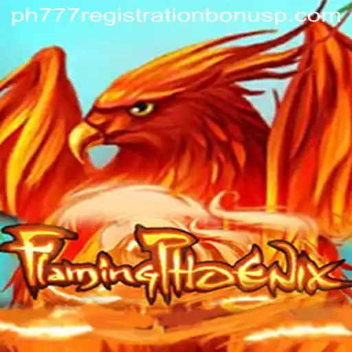 Discover the Thrills of FlamingPhoenix: Your Guide to the Game and ph777 Registration Bonus