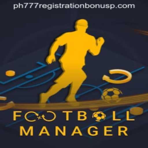 Exploring Football Manager: Rules, Gameplay, and the PH777 Registration Bonus