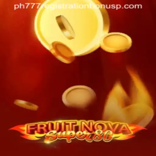 Discovering the Excitement of FruitNovaSuper80 and Understanding PH777 Registration Bonus