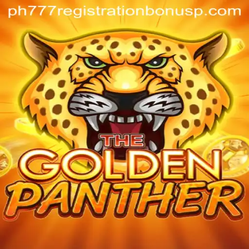 Exploring the Thrills of GOLDENPANTHER and the ph777 Registration Bonus
