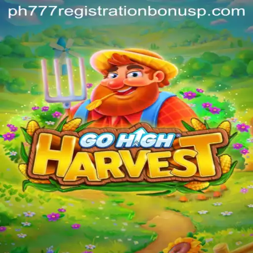 Exploring GoHighHarvest: An Immersive Gaming Experience with PH777 Registration Bonus
