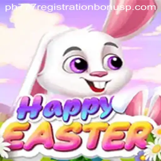 Exploring HappyEaster: A Joyful Gaming Experience with PH777 Registration Bonus