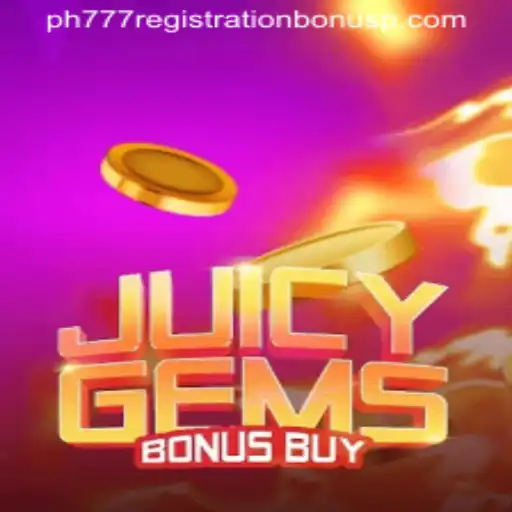 Exploring the Thrills of JuicyGemsBonusBuy and PH777 Registration Bonus