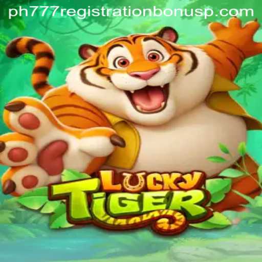Exploring the Excitement of LuckyTiger: Your Guide to Gameplay and the PH777 Registration Bonus
