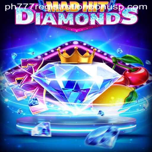 Unleashing the Excitement of MadHitDiamonds and the ph777 Registration Bonus