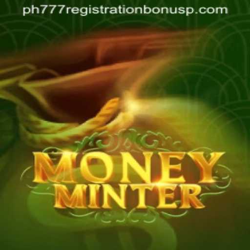 Discover the Exciting World of MoneyMinter with ph777 Registration Bonus