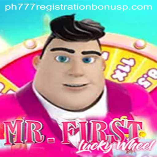 Exploring the Thrills of MrFirstLuckyWheel and PH777 Registration Bonus