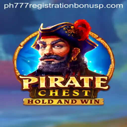 Dive into Adventure with PirateChest: Your Ultimate Guide to the Game and ph777 Registration Bonus