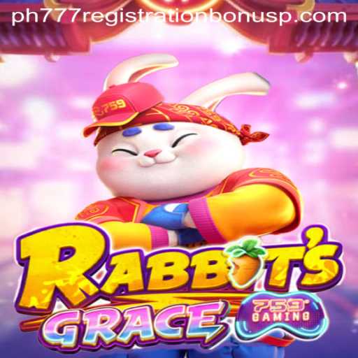 Discovering the Enchanting World of RabbitsGrace and Maximizing Your ph777 Registration Bonus