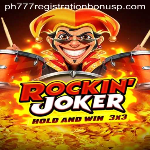 RockinJoker: Experience the Thrill with PH777 Registration Bonus