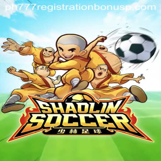 Shaolin Soccer: A Kick Above the Rest with PH777 Registration Bonus