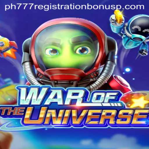 Discover the Thrilling Worlds of WAROFTHEUNIVERSE and Unlock the ph777 Registration Bonus