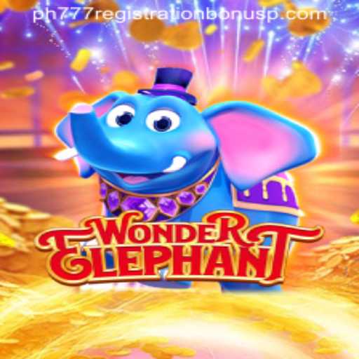 Discover the Excitement of WonderElephant and Unlock Your ph777 Registration Bonus